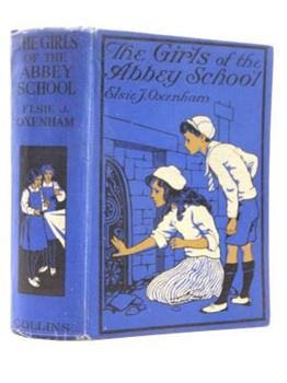 The Girls of the Abbey School - Elsie J Oxenham