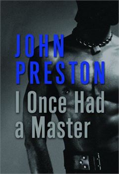 I Once Had a Master - John Preston
