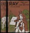 Ray: The Boy who Lost and Won - J Williams Butcher