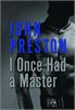 I Once Had a Master - John Preston